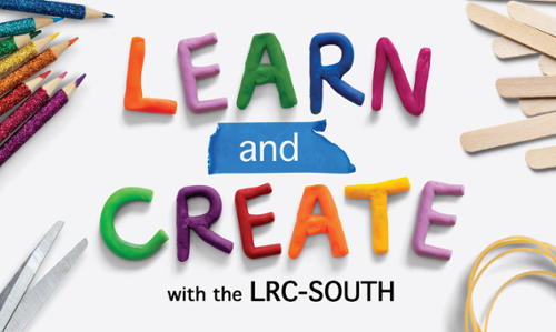 Learn & Create with the LRC-South