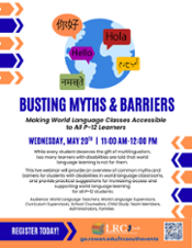 LRC flyer for Busting Myths and Barriers: Making World Language Classes Accessible to all P-12 Learners