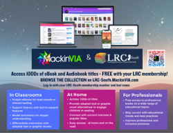 An informational slide for MackinVIA and LRC South. The top features digital devices displaying the e-book platform interface. The center includes a QR code, a web address (LRC-South.MackinVIA.com), and login instructions. The bottom features three colored columns highlighting benefits "In Classrooms," "At Home," and "For Professionals."