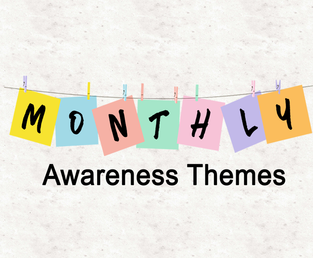 LRC-S Monthly Awareness Themes