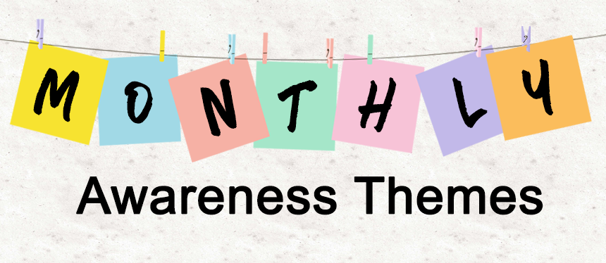 Learning Resource Center South Monthly Awareness Themes