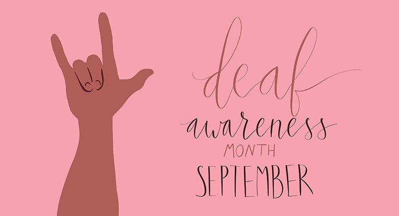 National Deaf Awareness Month